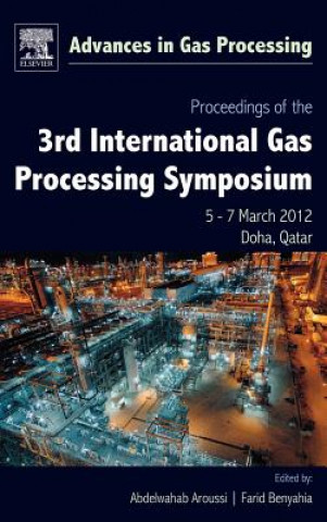 Книга Proceedings of the 3rd International Gas Processing Symposium Abdelwahab Aroussi