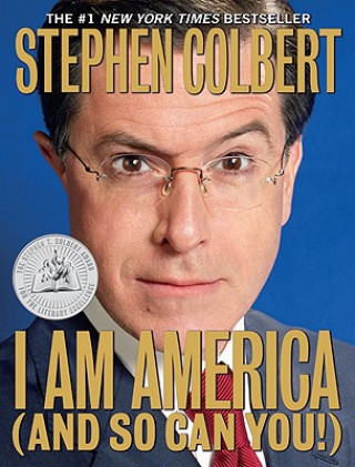 Könyv I Am America (And So Can You!) Stephen Colbert