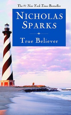 Kniha True Believer Nicholas Sparks