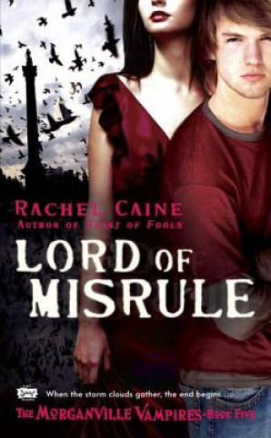 Carte The Morganville Vampires - Lord of Misrule. Haus der Vampire - Der Nacht geweiht, englische Ausgabe Rachel Caine