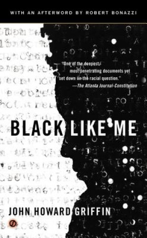 Kniha Black Like Me John H. Griffin