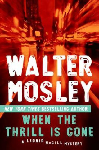 Carte When The Thrill Is Gone Walter Mosley