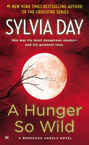 Kniha A Hunger So Wild Sylvia Day