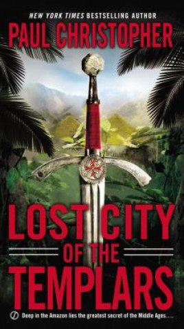 Kniha Lost City of the Templars Paul Christopher