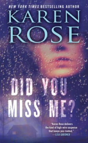 Könyv Did You Miss Me? Karen Rose