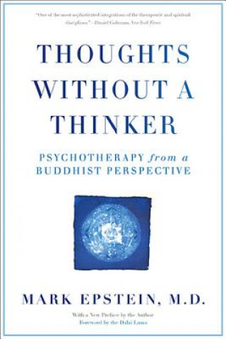 Книга Thoughts Without A Thinker Mark Epstein
