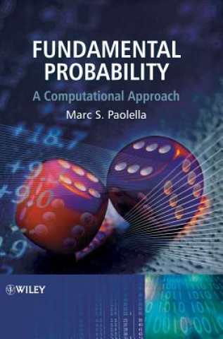 Kniha Fundamental Probability - A Computational Approach Marc S. Paolella