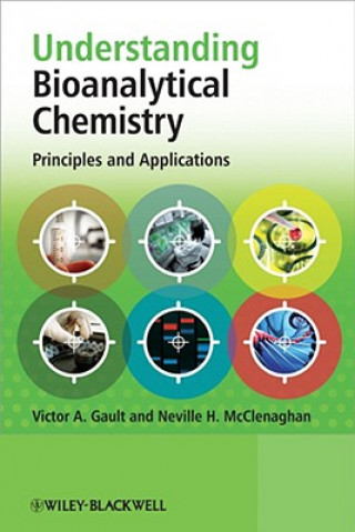 Kniha Understanding Bioanalytical Chemistry - Principles  and Applications Victor Gault