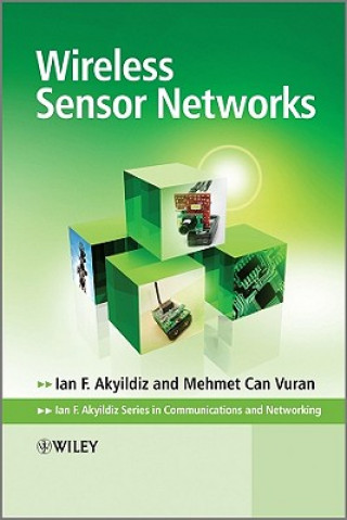 Kniha Wireless Sensor Networks Ian F. Akyildiz