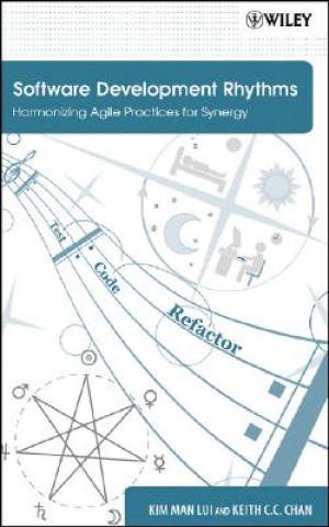 Kniha Software Development Rhythms - Harmonizing Agile Practices for Synergy Kim M. Lui