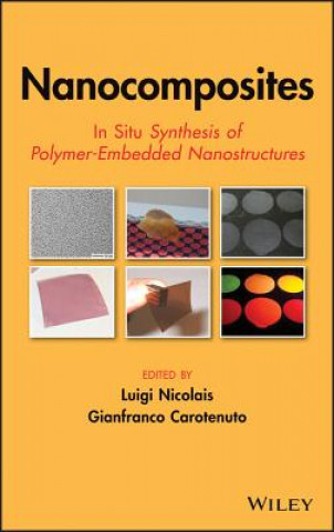 Carte Nanocomposites - In Situ Synthesis of Polymer- Embedded Nanostructures Luigi Nicolais