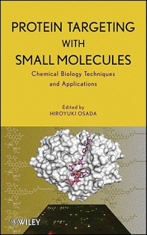 Kniha Protein Targeting with Small Molecules - Chemical Biology Techniques and Applications Hiroyuki Osada