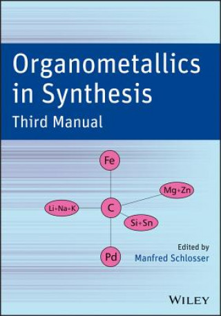 Kniha Organometallics in Synthesis, Third Manual Manfred Schlosser
