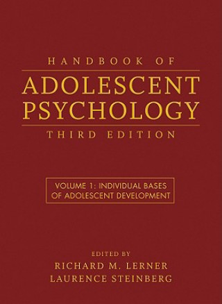 Könyv Handbook of Adolescent Psychology - Individual Bases of Adolescent Development 3e V 1 Richard M. Lerner