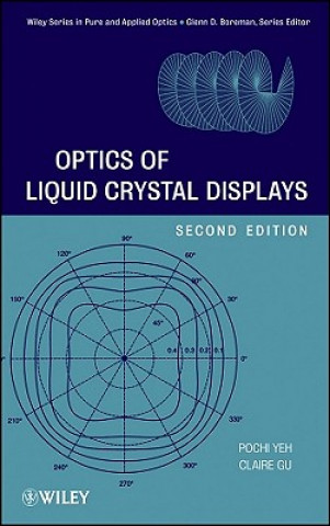 Książka Optics of Liquid Crystal Displays 2e Pochi Yeh