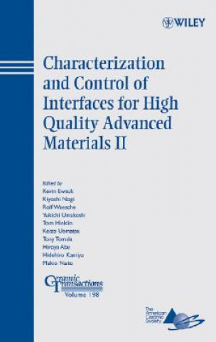 Książka Characterization and Control of Interfaces for High Quality Advanced Materials II - Ceramic Transactions V198 Kevin Ewsuk