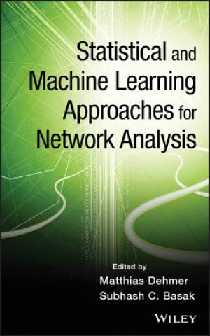 Book Statistical and Machine Learning Approaches for Network Analysis Matthias Dehmer