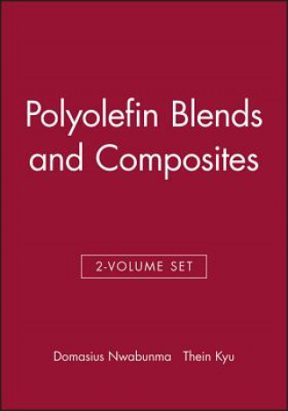 Knjiga Polyolefin Blends and Composites 2VSet Domasius Nwabunma