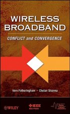 Wireless Broadband - Conflict and Convergence