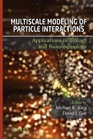 Kniha Multiscale Modeling of Particle Interactions Michael King