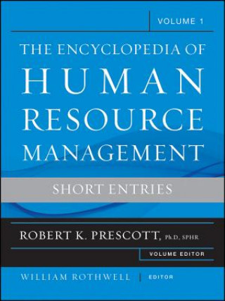 Könyv Encyclopedia of Human Resource Management V1 Short Entries Robert K. Prescott