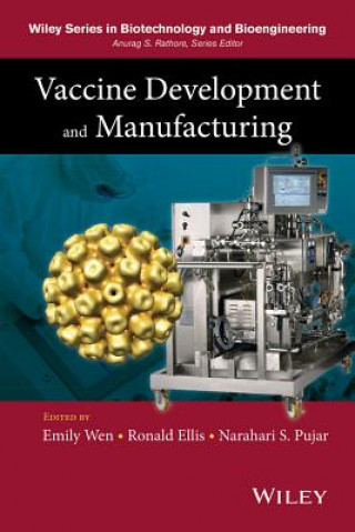 Könyv Vaccine Development and Manufacturing E. Wen