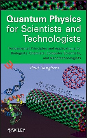 Книга Quantum Physics for Scientists and Technologists Paul Sanghera