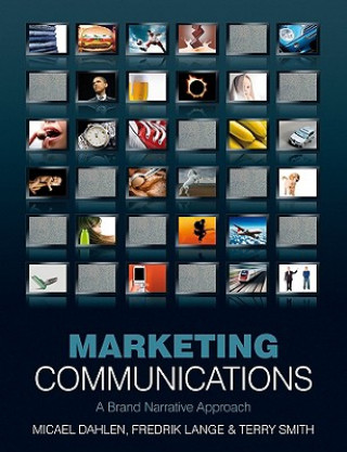 Könyv Marketing Communications - A Brand Narrative Approach Micael Dahlen