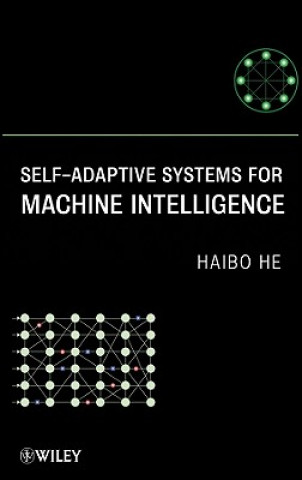 Kniha Self-Adaptive Systems for Machine Intelligence Haibo He