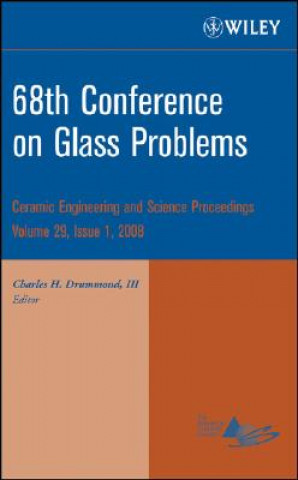 Carte 68th Conference on Glass Problems - Ceramic Engineering and Science Proceedings, V29 Issue 1 Charles H. Drummond