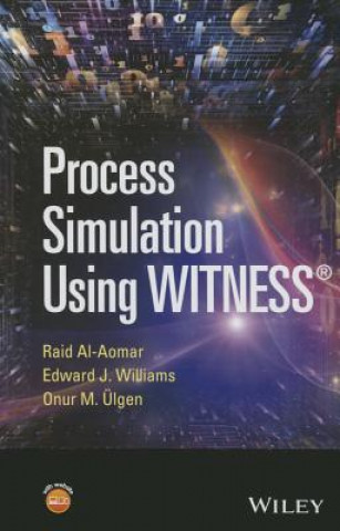 Kniha Process Simulation Using Witness Raid Al-Aomar