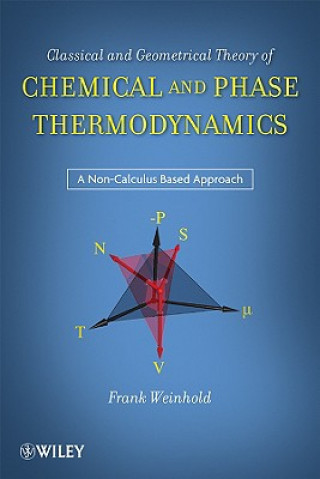 Kniha Classical and Geometrical Theory of Chemical and Phase Thermodynamics Frank Weinhold