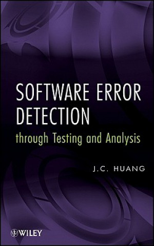 Książka Software Error Detection through Testing and Analysis J. C. Huang