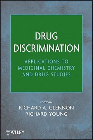 Book Drug Discrimination - Applications to Medicinal Chemistry and Drug Studies Richard A. Glennon