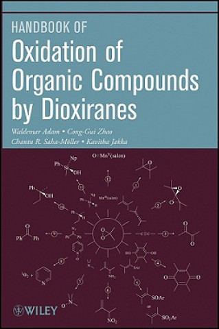 Könyv Oxidation of Organic Compounds by Dioxiranes Waldemar Adam