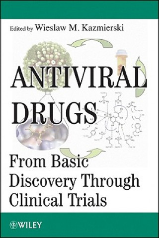 Buch Antiviral Drugs - From Basic Discovery Through Clinical Trials Wieslaw M. Kazmierski