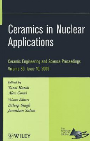 Книга Ceramics in Nuclear Applications V30 Issue 10 Yutai Katoh