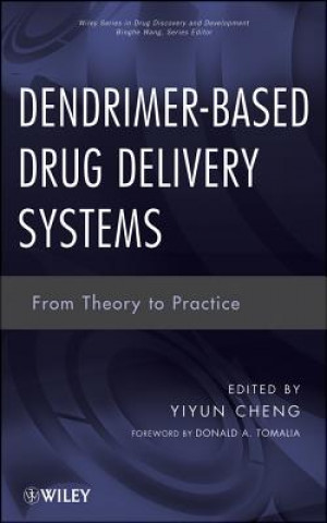 Książka Dendrimer-Based Drug Delivery Systems Yiyun Cheng