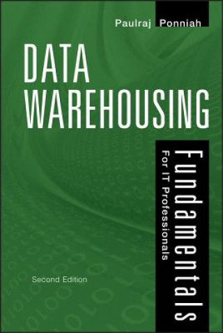 Carte Data Warehousing Fundamentals for IT Professionals  2e Paulraj Ponniah