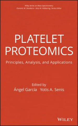 Könyv Platelet Proteomics - Principles, Analysis and Applications Ángel García