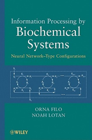Carte Information Processing by Biochemical Systems - Neural Network-Type Configurations Orna Filo