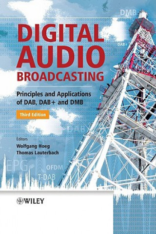 Carte Digital Audio Broadcasting 3e - Principles and Applications of DAB, DAB+ and DMB Wolfgang Hoeg