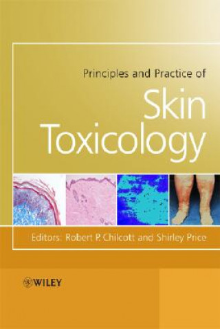 Książka Principles and Practice of Skin Toxicology Robert Chilcott