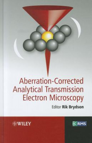 Kniha Aberration-Corrected Analytical Electron Microscopy Rik Brydson
