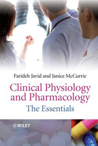 Carte Clinical Physiology and Pharmacology - The Essentials Farideh Javid