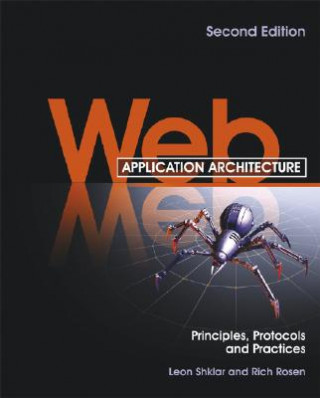 Carte Web Application Architecture 2e - Principles, Protocols and Practice Leon Shklar