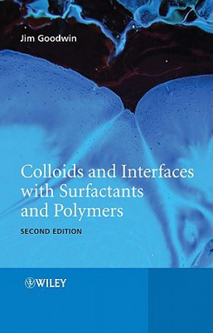 Książka Colloids and Interfaces with Surfactants and Polymers 2e James Goodwin