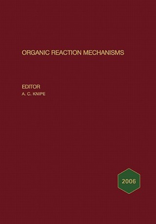 Knjiga Organic Reaction Mechanisms 2006 A. C. Knipe