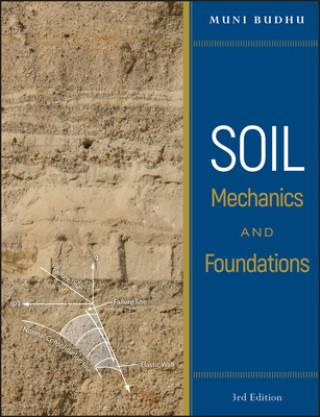 Książka Soil Mechanics and Foundations, 3e Muni Budhu