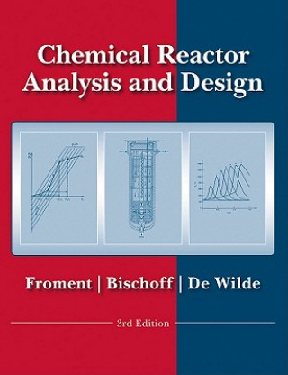 Kniha Chemical Reactor Analysis and Design 3e Gilbert F. Froment